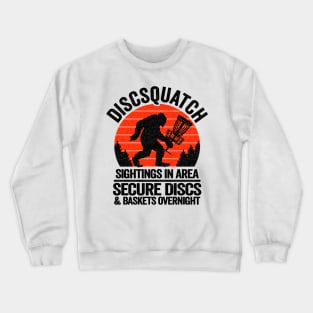 Discsquatch Sightings In Area Bigfoot Disc Golf Crewneck Sweatshirt